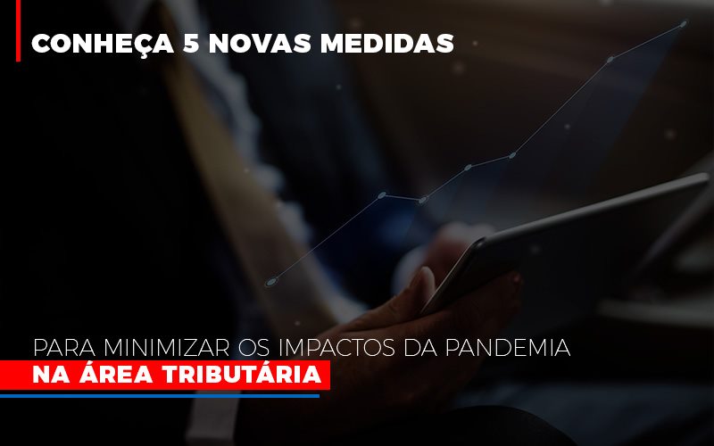 Medidas Para Minimizar Os Impactos Da Pandemia Na Area Tributaria - Contabilidade Em Cuiabá - MT | Contaud